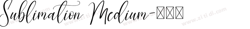 Sublimation Medium字体转换